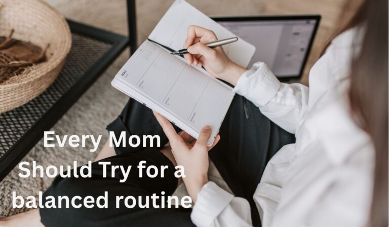 Every Mom Should Try for a balanced routine
