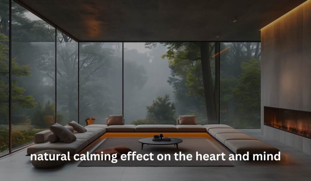 natural calming effect on the heart and mind
